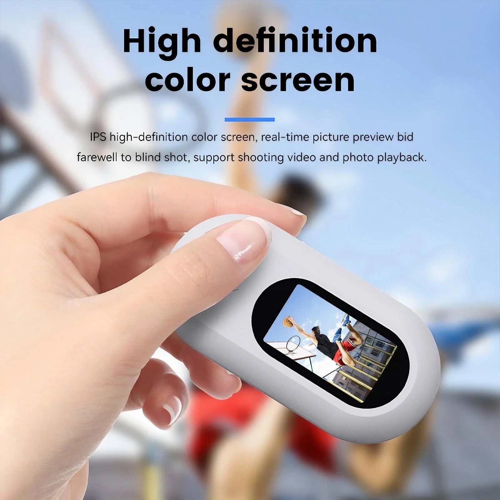 IPS high-definition color screen for real-time video preview